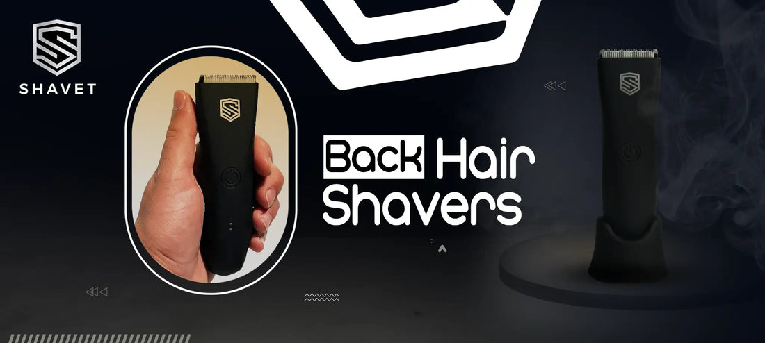 Back Hair Shavers