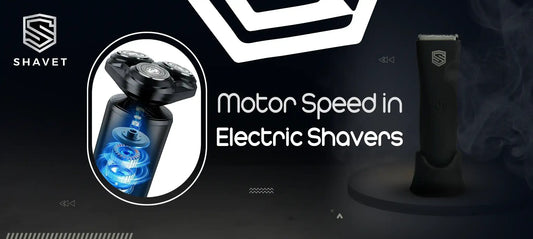 The Role of Motor Speed in Electric Shavers: Does It Really Matter?