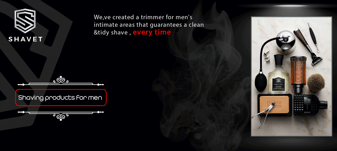 Shaving products for men