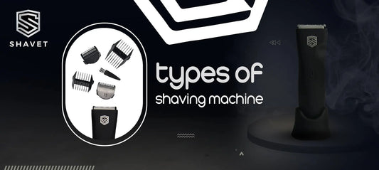 Explore the Different Types of Shaving Machines for Men