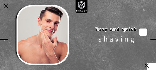 Easy and Effective Shaving