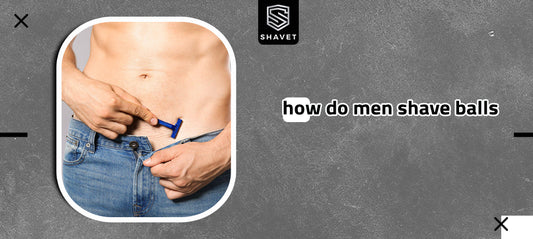 How Do Men Shave Balls